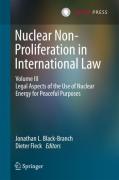 Cover of Nuclear Non-Proliferation in International Law - Volume III: Legal Aspects of the Use of Nuclear Energy for Peaceful Purposes