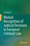 Cover of Mutual Recognition of Judicial Decisions in European Criminal Law