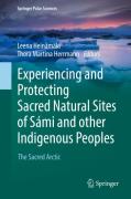 Cover of Experiencing and Protecting Sacred Natural Sites of Sami and Other Indigenous Peoples: The Sacred Arctic