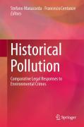 Cover of Historical Pollution: Comparative Legal Responses to Environmental Crimes