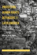 Cover of Protecting Human Rights Defenders in Latin America: A Legal and Socio-Political Analysis of Brazil