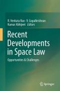 Cover of Recent Developments in Space Law: Opportunities &#38; Challenges