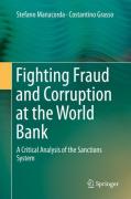 Cover of Fighting Fraud and Corruption at the World Bank: A Critical Analysis of the Sanctions System