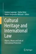 Cover of Cultural Heritage and International Law: Objects, Means and Ends of International Protection