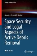 Cover of Space Security and Legal Aspects of Active Debris Removal