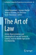Cover of The Art of Law: Artistic Representations and Iconography of Law and Justice in Context, from the Middle Ages to the First World War