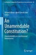 Cover of An Unamendable Constitution?: Unamendability in Constitutional Democracies