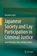 Cover of Japanese Society and Lay Participation in Criminal Justice: Social Attitudes, Trust, and Mass Media