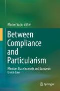 Cover of Between Compliance and Particularism: Member State Interests and European Union Law