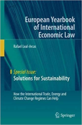 Cover of Solutions for Sustainability: How the International Trade, Energy and Climate Change Regimes Can Help