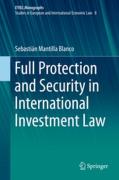 Cover of Full Protection and Security in International Investment Law