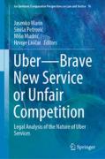 Cover of Uber - Brave New Service or Unfair Competition: Legal Analysis of the Nature of Uber Services