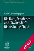 Cover of Big Data, Databases and "Ownership" Rights in the Cloud (eBook)