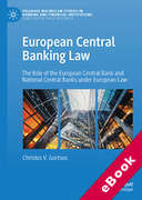 Cover of European Central Banking Law: The Role of the European Central Bank and National Central Banks under European Law (eBook)