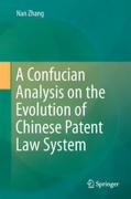 Cover of A Confucian Analysis on the Evolution of Chinese Patent Law System
