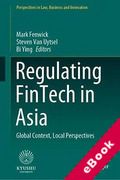 Cover of Regulating FinTech in Asia: Global Context, Local Perspectives (eBook)