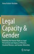 Cover of Legal Capacity &#38; Gender: Realising the Human Right to Legal Personhood and Agency of Women, Disabled Women, and Gender Minorities