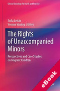 Cover of The Rights of Unaccompanied Minors: Perspectives and Case Studies on Migrant Children (eBook)