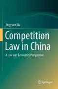 Cover of Competition Law in China: A Law and Economics Perspective
