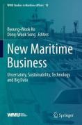 Cover of New Maritime Business: Uncertainty, Sustainability, Technology and Big Data