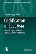 Cover of Codification in East Asia: Selected Papers from the 2nd IACL Thematic Conference