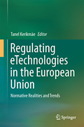 Cover of Regulating eTechnologies in the European Union: Normative Realities and Trends