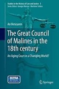 Cover of The Great Council of Malines in the 18th Century: An Aging Court in a Changing World?