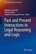 Cover of Past and Present Interactions in Legal Reasoning and Logic