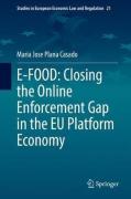 Cover of E-FOOD: Closing the Online Enforcement Gap in the EU Platform Economy