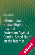 Cover of International Human Rights Law and Protection Against Gender-Based Harm on the Internet (eBook)