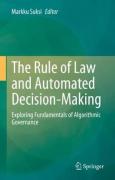 Cover of The Rule of Law and Automated Decision-Making: Exploring Fundamentals of Algorithmic Governance