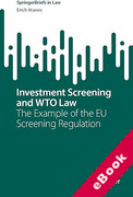 Cover of Investment Screening and WTO Law: The Example of the EU Screening Regulation (eBook)