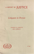Cover of Litigants in Person: A Report by Justice
