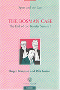 Cover of The Bosman Case: The End of the Transfer System?