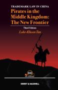 Cover of Trademark Law in China - Pirates in the Middle Kingdom: The New Frontier