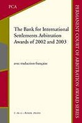 Cover of The Bank for International Settlements Arbitration Awards of 2002 and 2003