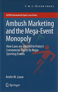 Cover of Ambush Marketing and the Mega-event Monopoly: How Laws are Abused to Protect Commercial Rights to Major Sporting Events