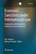 Cover of Economic Sanctions Under International Law: Unilateralism, Multilateralism, Legitimacy, and Consequences