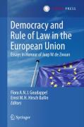 Cover of Democracy and Rule of Law in the European Union: Essays in Honour of Jaap W. de Zwaan