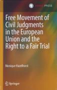 Cover of Free Movement of Civil Judgments in the European Union and the Right to a Fair Trial