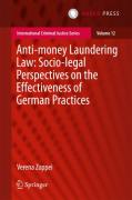 Cover of Anti-money Laundering Law: Socio-legal Perspectives on the Effectiveness of German Practices