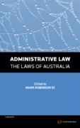 Cover of Administrative Law: The Laws of Australia