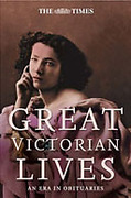 Cover of Great Victorian Lives: An Era in Obituaries