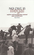 Cover of No-one Is Illegal: Asylum and Immigration Control Past and Present