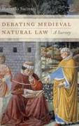 Cover of Debating Medieval Natural Law: A Survey