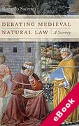 Cover of Debating Medieval Natural Law: A Survey (eBook)