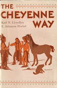 Cover of The Cheyenne Way: Conflict and Case Law in Primitive Jurisprudence 