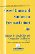 Cover of General Clauses and Standards in European Contract Law: Comparative Law, EC Law and Contract Codification