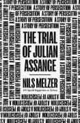 Cover of The Trial of Julian Assange: A Story of Persecution
