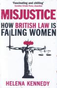 Cover of Misjustice: How British Law is Failing Women
